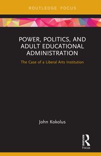 Produktbild: Power, Politics, and Adult Educational Administration