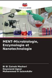 Produktbild: MENT-Microbiologie, Enzymologie et Nanotechnologie