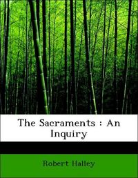 Produktbild: Halley, R: Sacraments : An Inquiry