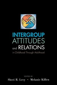 Produktbild: Intergroup Attitudes and Relations in Childhood Through Adulthood