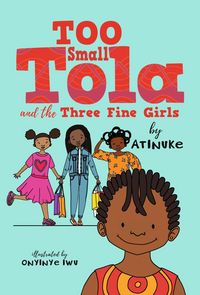 Produktbild: Too Small Tola and the Three Fine Girls