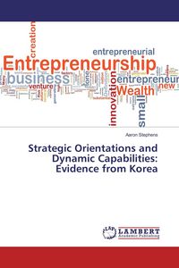 Produktbild: Strategic Orientations and Dynamic Capabilities: Evidence from Korea