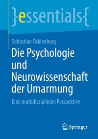 Bild vom Artikel Die Psychologie und Neurowissenschaft der Umarmung vom Autor Sebastian Ocklenburg