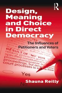Produktbild: Design, Meaning and Choice in Direct Democracy