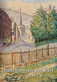 Produktbild: Bath between the Wars, 1919-1939