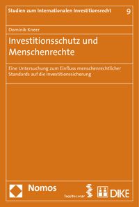 Investitionsschutz und Menschenrechte Dominik Kneer