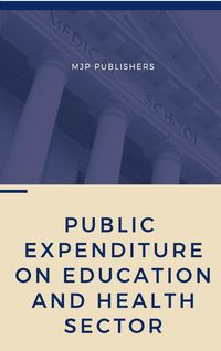 Produktbild: Public Expenditure On Education and Health Sector