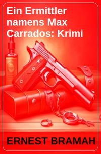 Produktbild: Ein Ermittler namens Max Carrados: Krimi