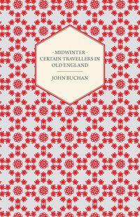 Produktbild: Midwinter - Certain Travellers in Old England