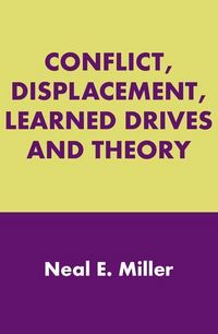 Produktbild: Miller, N: Conflict, Displacement, Learned Drives and Theory