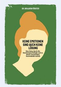 Produktbild: Keine Emotionen sind auch keine L&ouml;sung