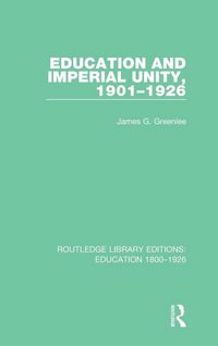 Produktbild: Education and Imperial Unity, 1901-1926