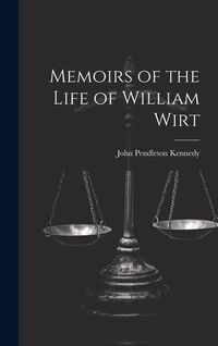Produktbild: Memoirs of the Life of William Wirt