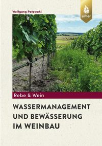 Produktbild: Wassermanagement und Bew&auml;sserung im Weinbau