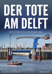 Produktbild: Der Tote am Delft. Ostfrieslandkrimi
