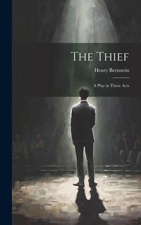 Produktbild: The Thief: A Play in Three Acts