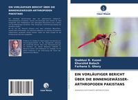 Produktbild: Ein Vorl&auml;ufiger Bericht &uuml;ber die Binnengew&auml;sser-Arthropoden Pakistans