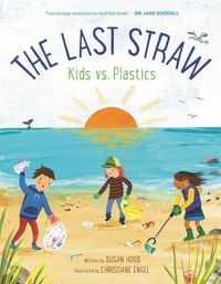 Produktbild: The Last Straw: Kids vs. Plastics