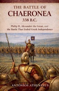Produktbild: The Battle of Chaeronea 338 B.C.