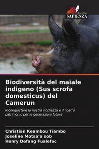 Produktbild: Biodiversit&agrave; del maiale indigeno (Sus scrofa domesticus) del Camerun