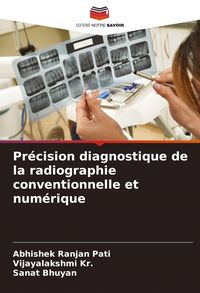 Produktbild: Pr&eacute;cision diagnostique de la radiographie conventionnelle et num&eacute;rique