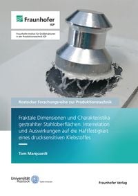 Produktbild: Fraktale Dimensionen und Charakteristika gestrahlter Stahloberfl&auml;chen: Interrela