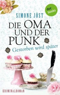 Produktbild: Die Oma und der Punk - Gestorben wird sp&auml;ter