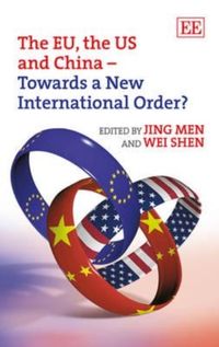 Produktbild: The EU, the US and China - Towards a New International Orde