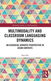 Produktbild: Multimodality and Classroom Languaging Dynamics