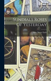 Produktbild: Sundials Roses Of Yesterday