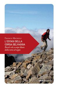 Produktbild: L'estasi della corsa selvaggia