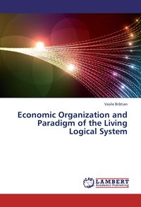 Produktbild: Economic Organization and Paradigm of the Living Logical System