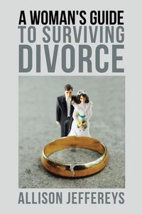 Produktbild: A Woman's Guide to Surviving Divorce