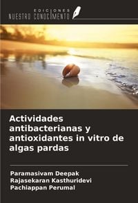 Produktbild: Actividades antibacterianas y antioxidantes in vitro de algas pardas