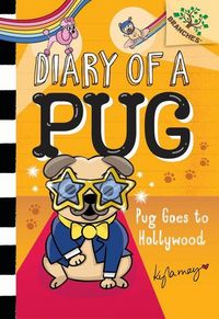 Produktbild: Pug Goes to Hollywood: A Branches Book (Diary of a Pug #15)