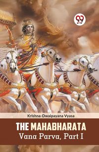 Produktbild: The Mahabharata Vana Parva, Part I