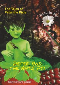 Produktbild: The Tales of Peter the Pixie Peter and the Ants Part 1 - Read To Me