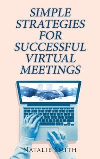 Produktbild: Simple Strategies for Successful Virtual Meetings