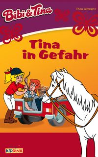 Bild vom Artikel Bibi & Tina - Tina in Gefahr vom Autor Theo Schwartz