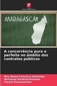 Produktbild: A concorr&ecirc;ncia pura e perfeita no &acirc;mbito dos contratos p&uacute;blicos