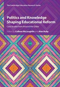 Produktbild: Politics and Knowledge Shaping Educational Reform