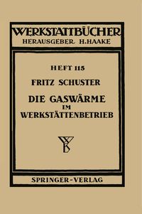 Produktbild: Die Gasw&auml;rme im Werkst&auml;ttenbetrieb