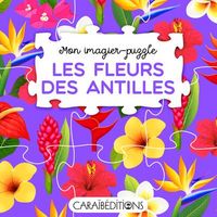 Produktbild: Mon Imagier-Puzzle 'Les Fleurs des Antilles'