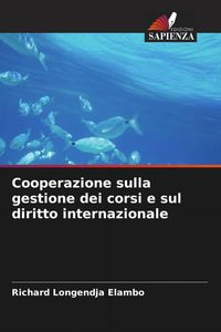 Produktbild: Cooperazione sulla gestione dei corsi e sul diritto internazionale