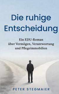 Produktbild: Die ruhige Entscheidung