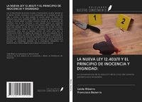 Produktbild: LA NUEVA LEY 12.403/11 Y EL PRINCIPIO DE INOCENCIA Y DIGNIDAD: