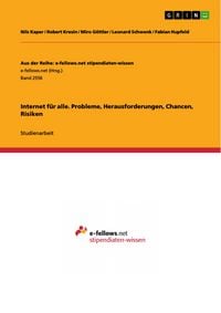 Produktbild: Internet f&uuml;r alle. Probleme, Herausforderungen, Chancen, Risiken