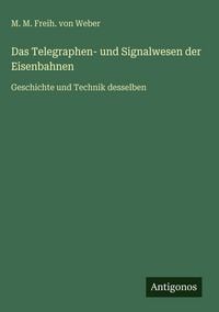 Produktbild: Das Telegraphen- und Signalwesen der Eisenbahnen