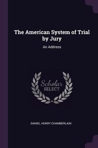 Produktbild: The American System of Trial by Jury