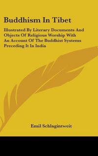 Produktbild: Schlagintweit, E: Buddhism In Tibet